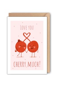 Kartka walentynkowa Love you cherry much! z wisienkami