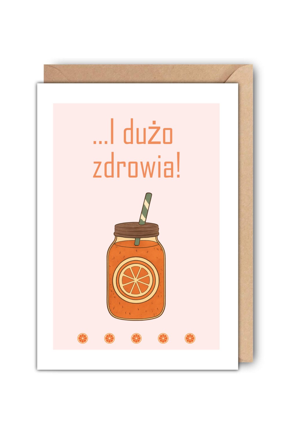 Kartka urodzinowa I dużo zdrowia! z pomarańczami